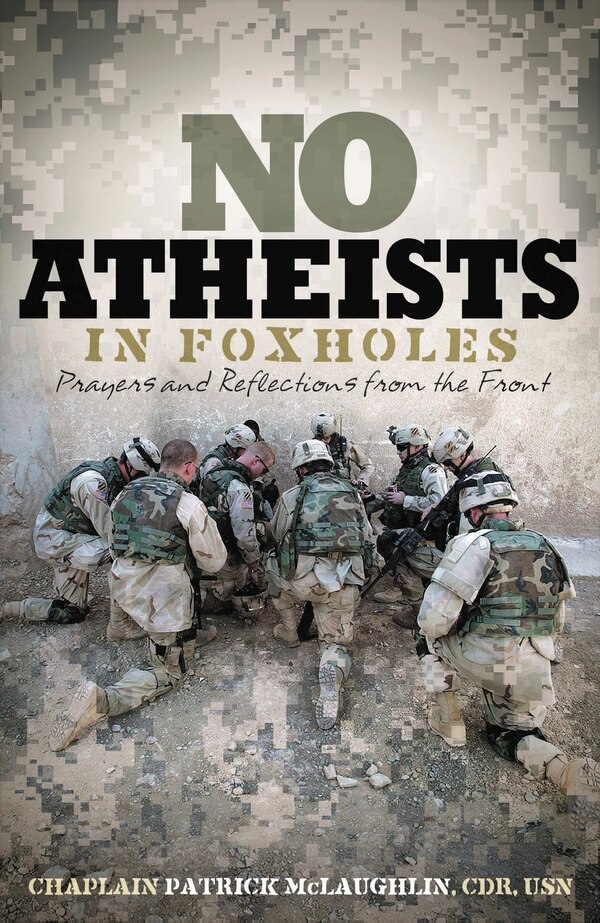 No Atheists In Foxholes by Patrick Mclaughlin, Paperback | Indigo Chapters