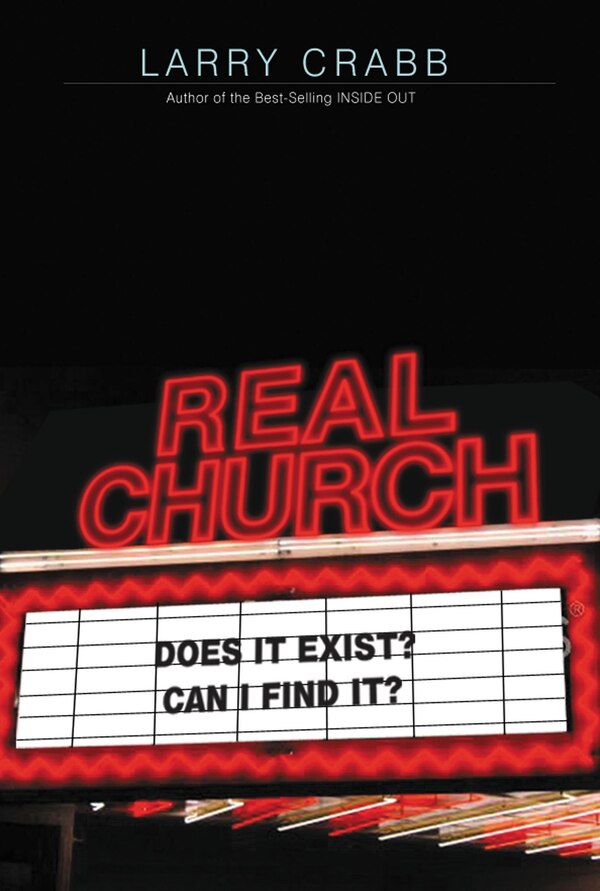 Real Church by Larry Crabb, Paperback | Indigo Chapters