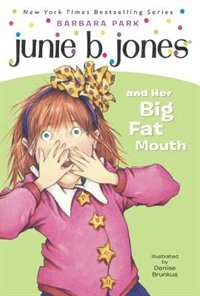 Junie B. Jones And Her Big Fat Mouth by Barbara Park, Reinforced Library Binding | Indigo Chapters