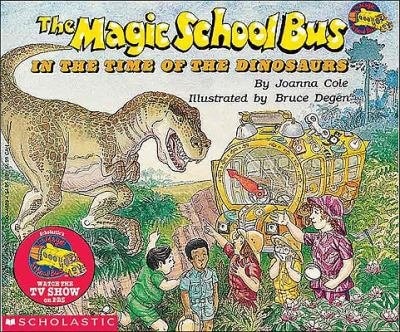 The Magic School Bus in the Time of the Dinosaurs by Joanna Cole, Reinforced Library Binding | Indigo Chapters