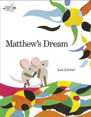 Matthew's Dream by Leo Lionni, Reinforced Library Binding | Indigo Chapters