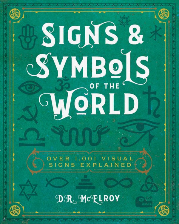 Signs & Symbols of the World by D.r. Mcelroy, Paperback | Indigo Chapters
