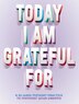 A Today I Am Grateful For by Erica Rose, Paperback | Indigo Chapters