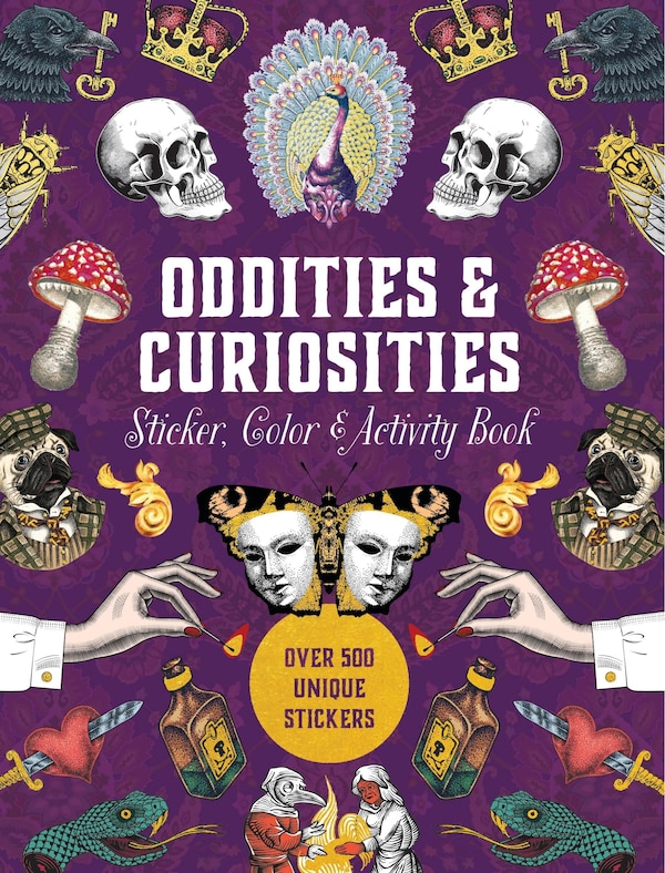 ODDITIES & CURIOSITIES STICKER COLOR & A by Of Chartwell Editors, Hardcover | Indigo Chapters