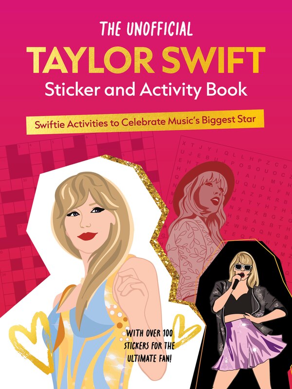 The Unofficial Taylor Swift Sticker and Activity Book by Editors Of Chartwell Books, Paperback | Indigo Chapters