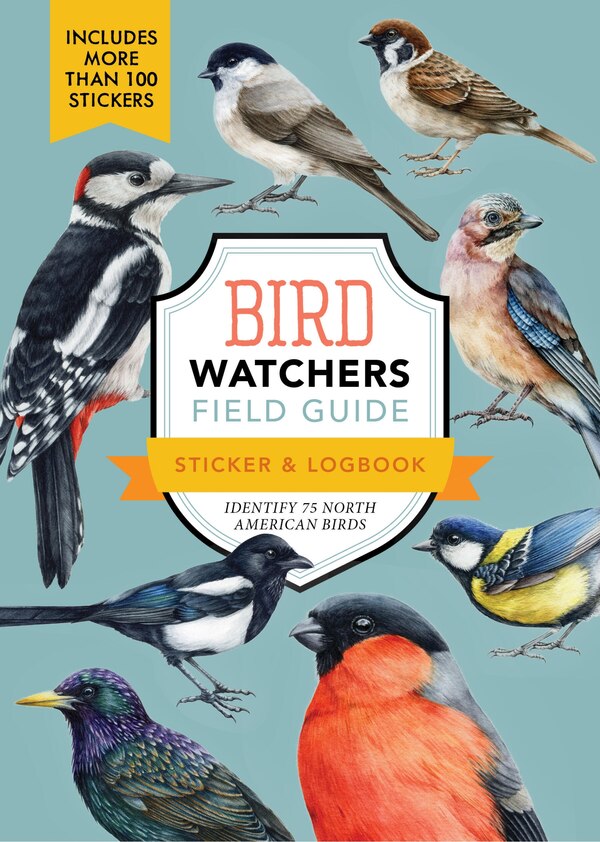 Bird Watchers' Field Guide Sticker & Logbook by Editors Of Chartwell Books, Paperback | Indigo Chapters
