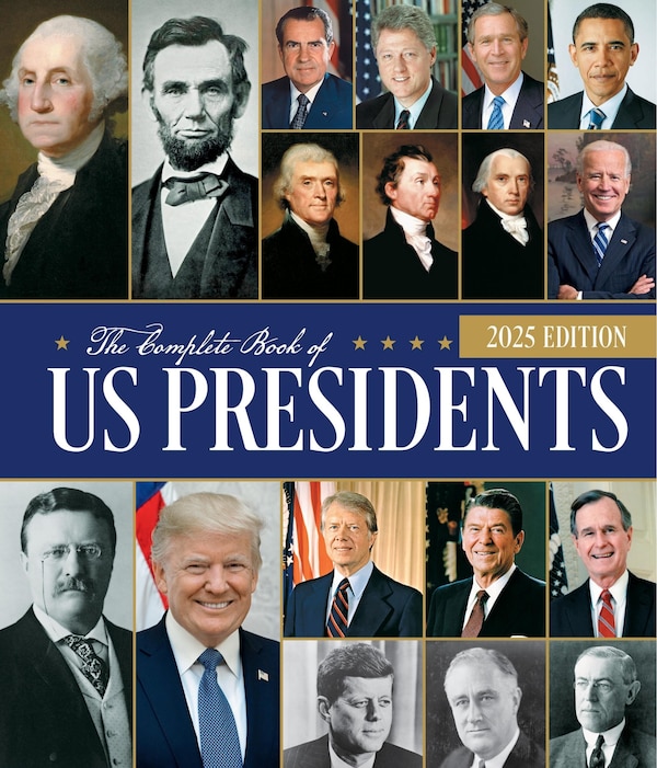 The Complete Book of US Presidents Fifth Edition by Bill Yenne, Paper over Board | Indigo Chapters