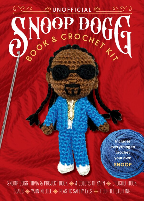 UNOFFICIAL SNOOP DOGG BK & CROCHET KIT by Katalin Galusz, Boxed Set/Slip Case/Casebound | Indigo Chapters