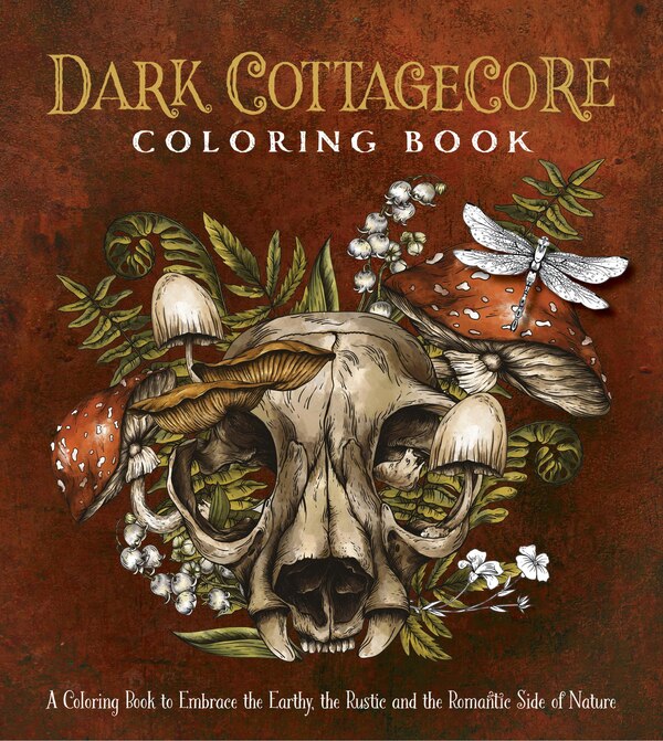 Dark Cottagecore Coloring Book by Editors Of Chartwell Books, Paperback | Indigo Chapters