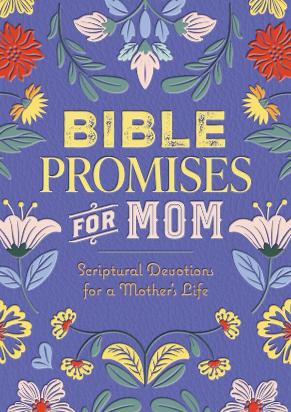 Bible Promises for Mom by Editors Of Chartwell Books, Hardcover | Indigo Chapters