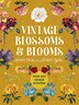 Vintage Blossoms and Blooms Sticker Color and Activity Book by Editors Of Chartwell Books, Paperback | Indigo Chapters
