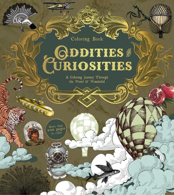 Oddities & Curiosities Coloring Book by Editors Of Chartwell Books, Paperback | Indigo Chapters
