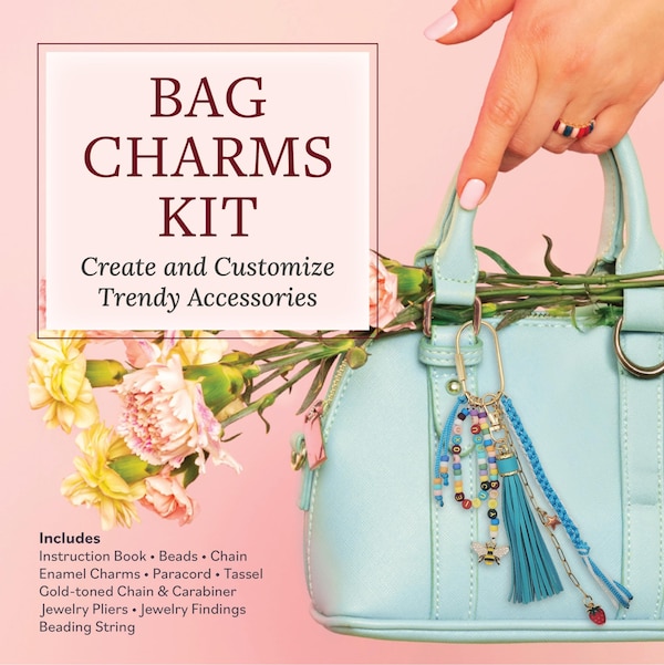 Bag Charms Kit by Editors Of Chartwell Books, Hardcover | Indigo Chapters