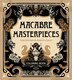 Macabre Masterpieces by Editors Of Chartwell Books, Paperback | Indigo Chapters