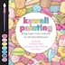 Kawaii Painting by Editors Of Chartwell Books, Hardcover | Indigo Chapters
