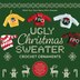 Ugly Christmas Sweater Crochet Ornaments by Editors Of Chartwell Books, Hardcover | Indigo Chapters