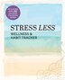 Stress Less Wellness & Habit Tracker by Editors Of Chartwell Books, Paperback | Indigo Chapters
