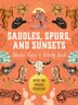 Saddles Spurs & Sunsets Sticker Color & Activity Book by Editors Of Chartwell Books, Hardcover | Indigo Chapters
