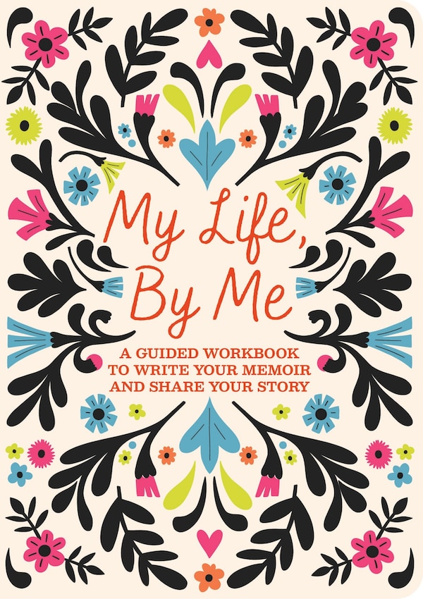 My Life By Me by Editors Of Chartwell Books, Paperback | Indigo Chapters