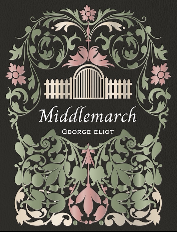 Middlemarch by George Eliot, Hardcover | Indigo Chapters