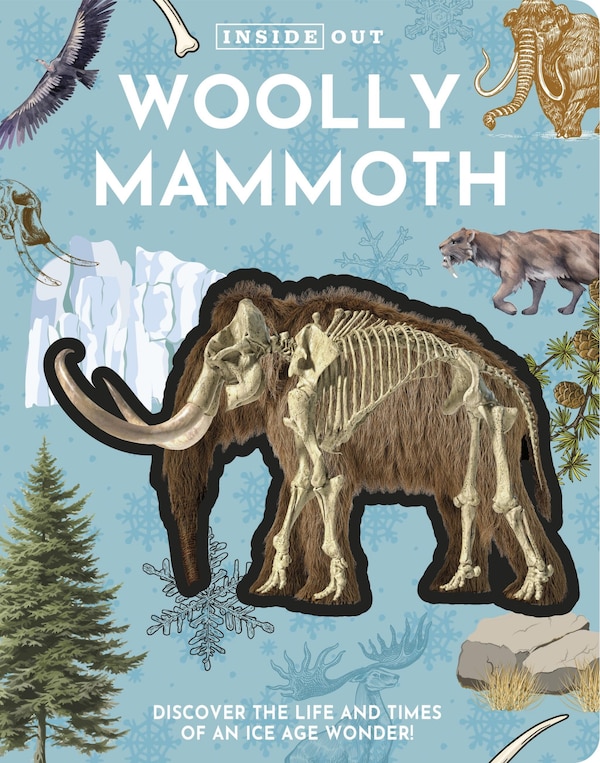 Inside Out Woolly Mammoth by Editors Of Chartwell Books, Board Book | Indigo Chapters
