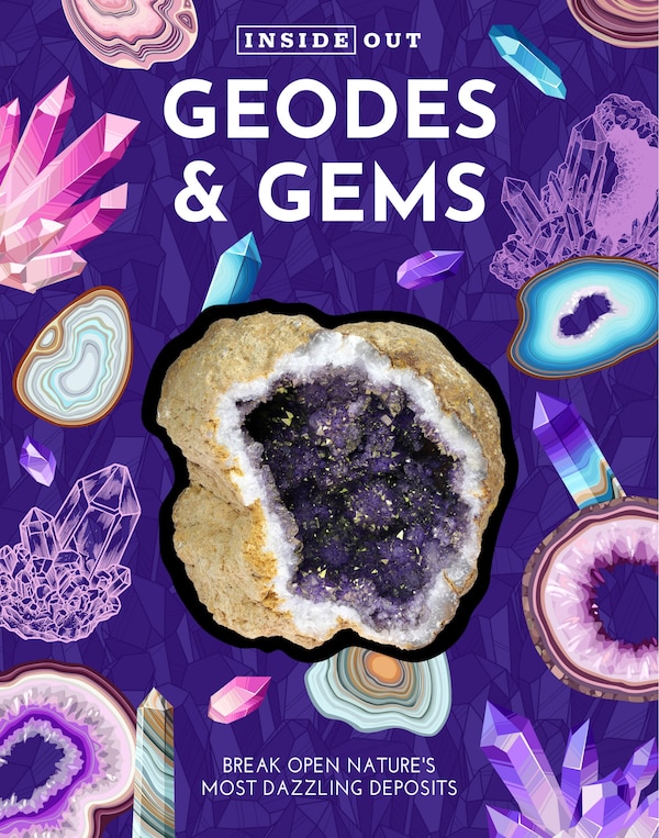 Inside Out Geodes & Gems by Editors Of Chartwell Books, Board Book | Indigo Chapters