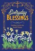 Everyday Blessings by Editors Of Chartwell Books, Hardcover | Indigo Chapters