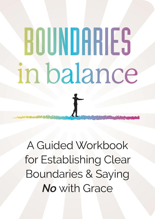 Boundaries in Balance by Editors Of Chartwell Books, Paperback | Indigo Chapters