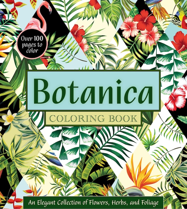 Botanica Coloring Book by Editors Of Chartwell Books, Paperback | Indigo Chapters