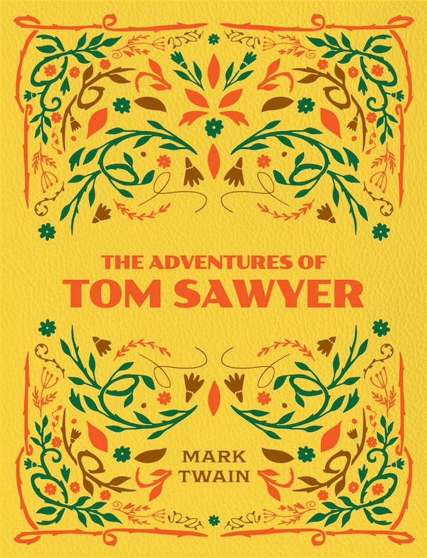 The Adventures of Tom Sawyer by Mark Twain, Hardcover | Indigo Chapters