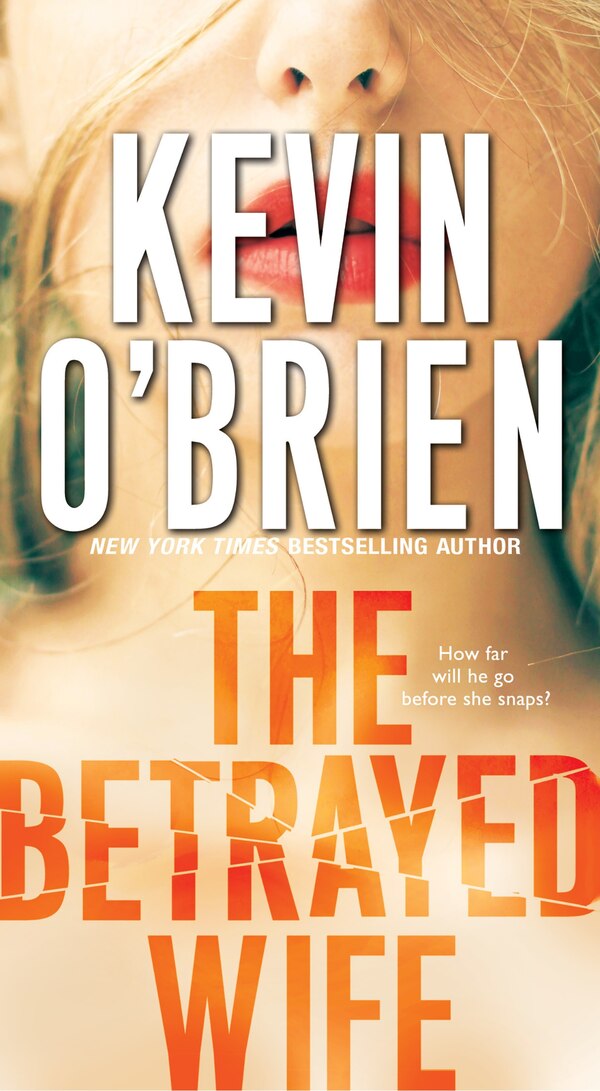 The Betrayed Wife by Kevin O'brien, Mass Market Paperback | Indigo Chapters