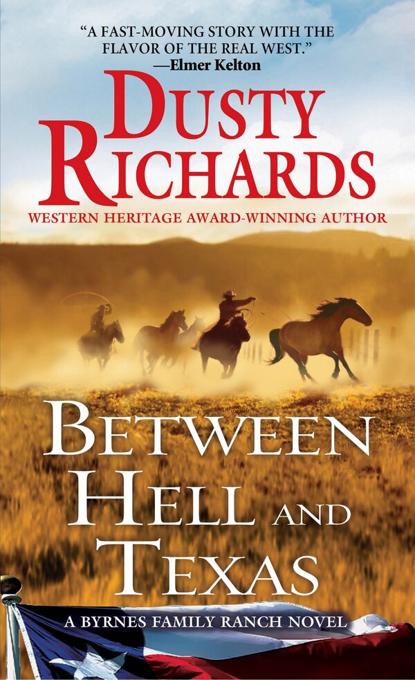 Between Hell And Texas by Dusty Richards, Mass Market Paperback | Indigo Chapters