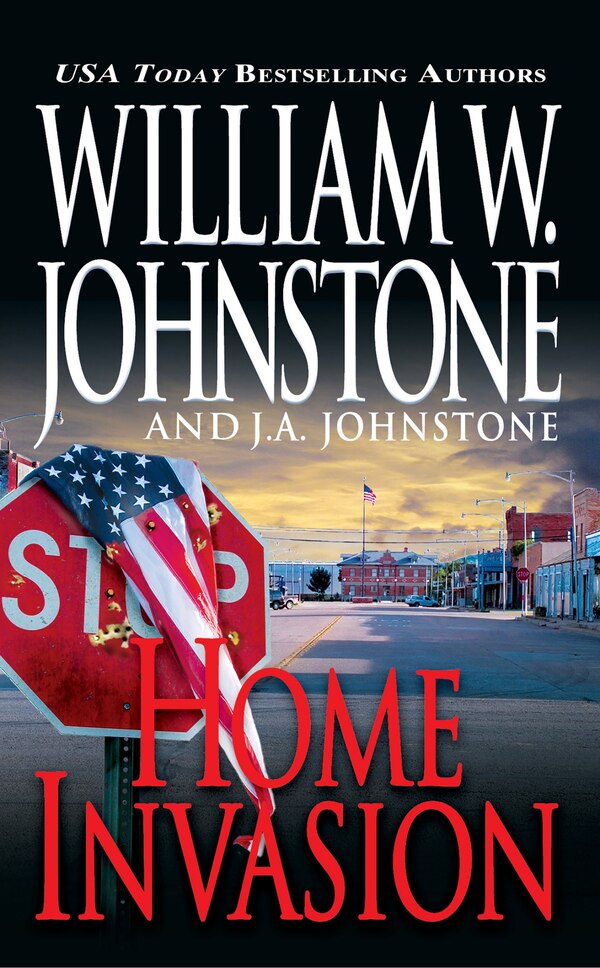 Home Invasion by William W. Johnstone, Mass Market Paperback | Indigo Chapters