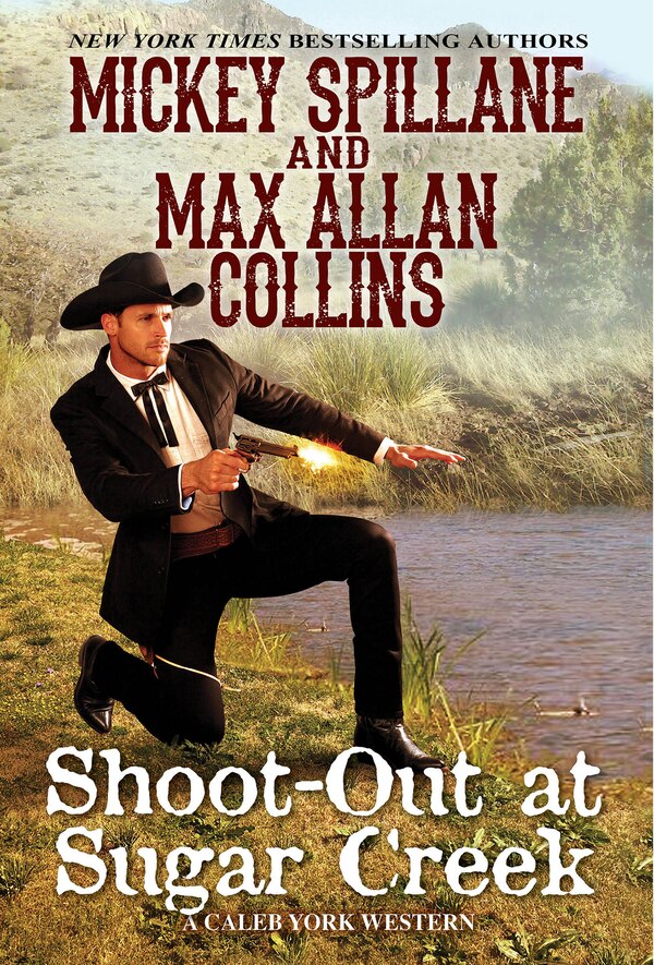 Shoot-out At Sugar Creek by Mickey Spillane, Mass Market Paperback | Indigo Chapters