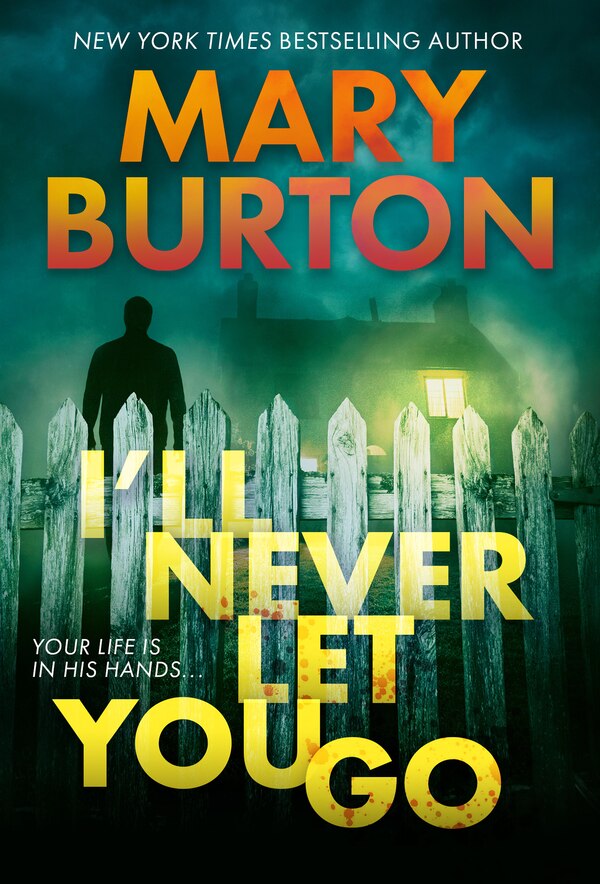 I'll Never Let You Go by Mary Burton, Mass Market Paperback | Indigo Chapters