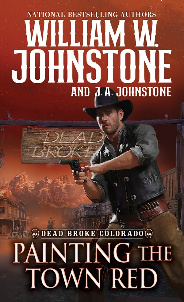 Painting the Town Red by William W. Johnstone, Mass Market Paperback | Indigo Chapters