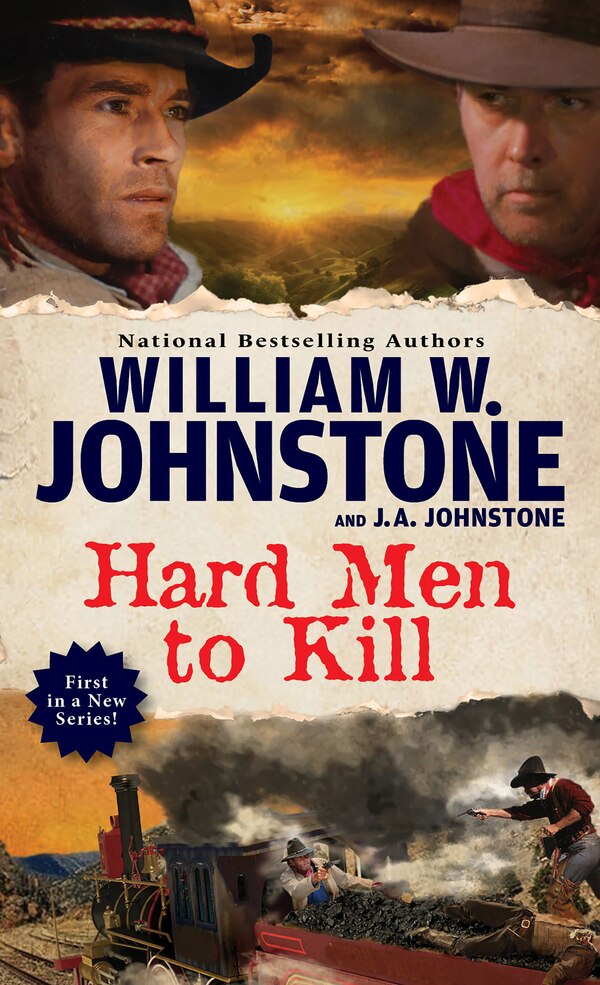 Hard Men to Kill by William W. Johnstone, Mass Market Paperback | Indigo Chapters