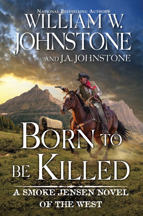 Born to Be Killed by William W. Johnstone, Paperback | Indigo Chapters