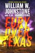 Fury Over Texas by William W. Johnstone, Paperback | Indigo Chapters