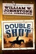 Double Shot by William W. Johnstone, Paperback | Indigo Chapters
