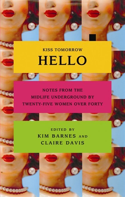 Kiss Tomorrow Hello by Kim Barnes, Audio Book (CD) | Indigo Chapters