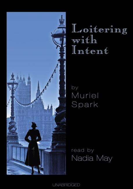 Loitering with Intent by Muriel Spark, Audio Book (CD) | Indigo Chapters