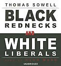 Black Rednecks And White Liberals by Thomas Sowell, Audio Book (CD) | Indigo Chapters