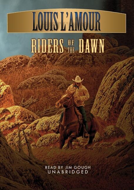 Louis L'amour Riders Of The Dawn by Louis L'amour, Audio Book (CD), Indigo  Chapters