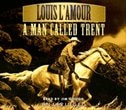 A Man Called Trent by Louis L’amour, Audio Book (CD) | Indigo Chapters