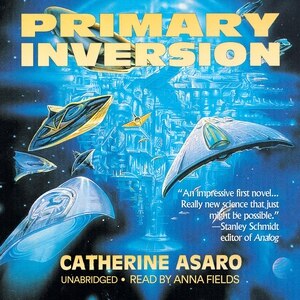 Primary Inversion by Catherine Asaro, Audio Book (CD) | Indigo Chapters