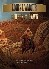 Riders of the Dawn by Louis L’amour, Audio Book (CD) | Indigo Chapters