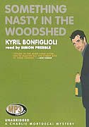 Something Nasty in the Woodshed by Kyril Bonfiglioli, Audio Book (CD) | Indigo Chapters