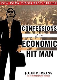 Confessions Of An Economic Hit Man by John Perkins, Audio Book (CD) | Indigo Chapters