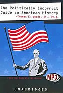 The Politically Incorrect Guide to American History by Thomas E. Woods, Audio Book (CD) | Indigo Chapters